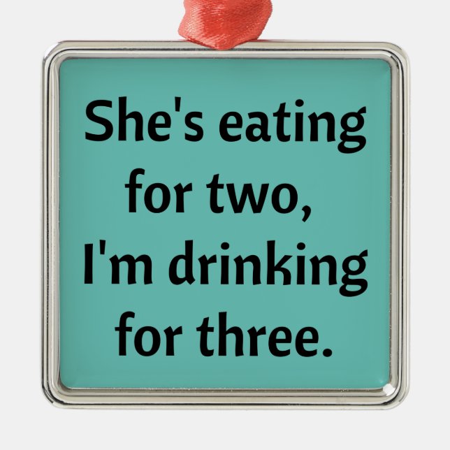Drinking for Three funny Dad Joke Metal Tree Decoration (Front)