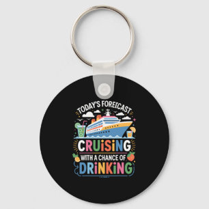 Drinking Forecast Funny Cruise Humor Tail Ocean Vi Key Ring
