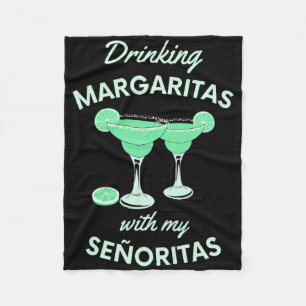 Drinking Margaritas With My Senoritas Cinco De May Fleece Blanket