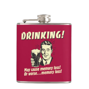Drinking: May Cause Memory Loss Worse Hip Flask
