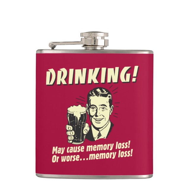 Drinking: May Cause Memory Loss Worse Hip Flask (Front)