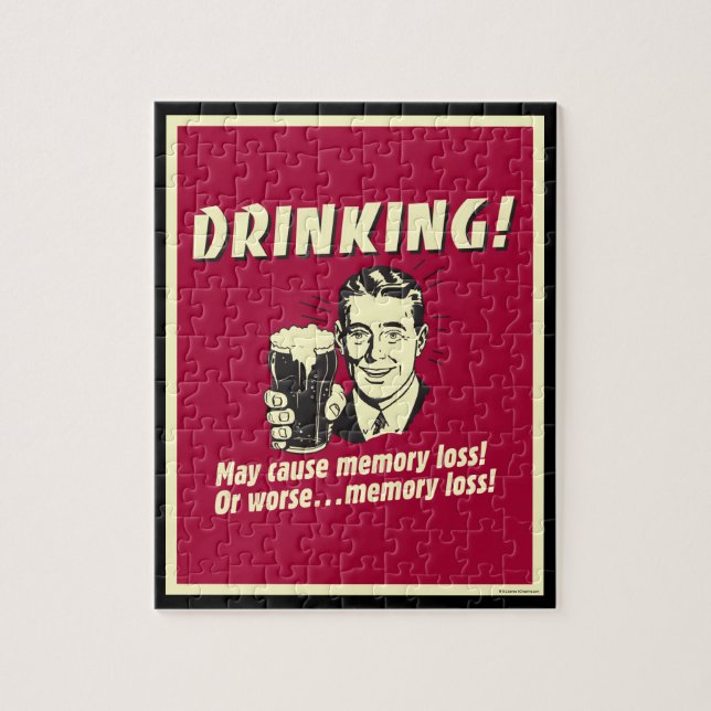 Drinking: May Cause Memory Loss Worse Jigsaw Puzzle (Vertical)
