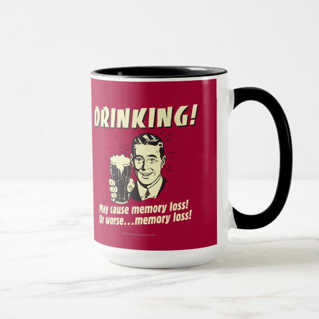 Drinking: May Cause Memory Loss Worse Mug (Right)