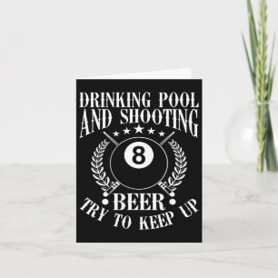 Drinking Pool And Shooting Beer Funny Billiards Gi Card