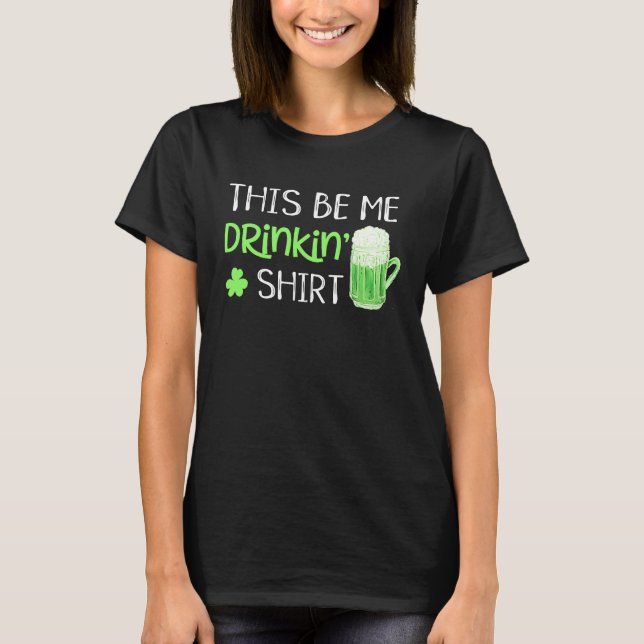 Drinking Proverb St Patricks Day Graphic Green T-Shirt (Front)