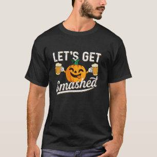Drinking Pumpkin Lets Get Smashed Beer Lover Hallo T-Shirt