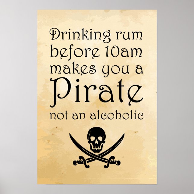 Drinking Rum - Pirate Quote Poster - Parchment (Front)