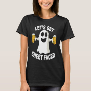 Drinking Team Halloween Costume Let's Get Sheet Fa T-Shirt