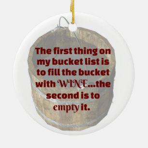 Drinking Wine Is my Bucket List Ceramic Tree Decoration