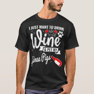 Drinking wine petting guinea pigs _3  T-Shirt