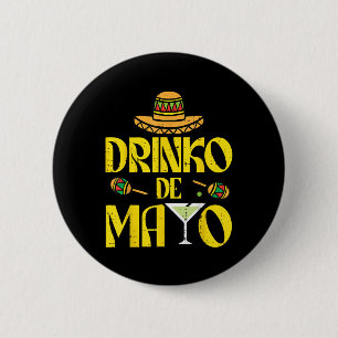 Drinko De Mayo Funny Cinco De Mayo Mexican Fiesta 6 Cm Round Badge