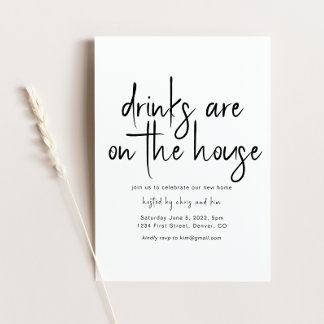 Drinks are on the House Housewarming Party Invite