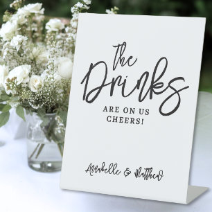 Drinks Are On Us Open Bar Pedestal Sign