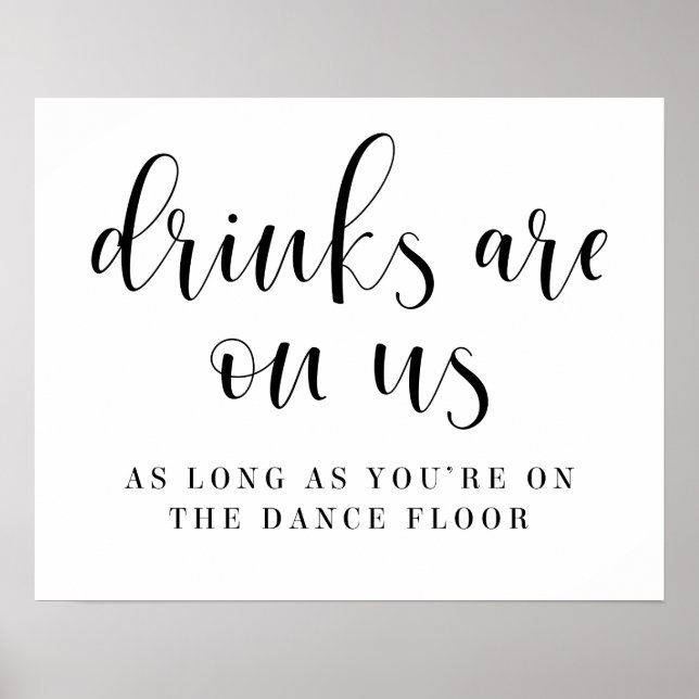 Drinks Are On Us Open Bar Wedding Sign (Front)