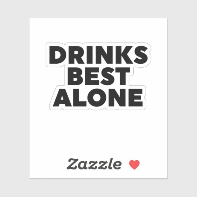Drinks Best Alone (Sheet)