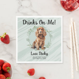 Drinks On Me! Cocker Spaniel Dog Photo Wedding Napkin