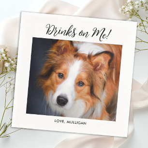 Drinks on Me Cute Fun Photo Modern Pet Dog Wedding Napkin