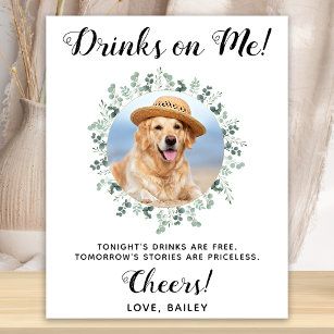 Drinks On Me Dog Open Bar Photo Pet Wedding Poster