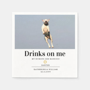 Drinks on Me Fun Pet Dog Photo Wedding Napkin