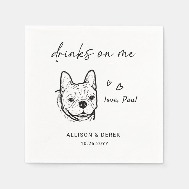 Drinks on Me | Modern Cute Pet Artwork Dog Wedding Napkin (Front)