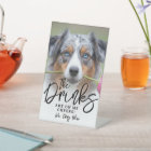 Drinks On Me Pet Dog Photo Wedding Sign