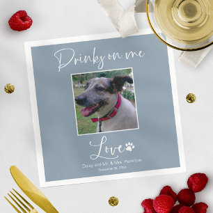 Drinks On Me Pet Photo Calligraphy Wedding  Napkin