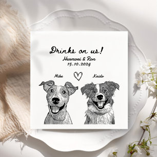 Drinks On Us 2 Pet Custom Drawn Wedding Napkin