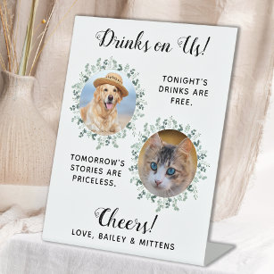 Drinks On Us Dog Open Bar Photo Pet Wedding Pedestal Sign
