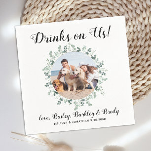 Drinks On Us Open Bar Greenery Photo Pet Wedding Napkin