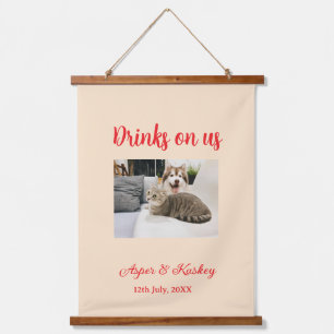 Drinks on us open bar pet photo wedding couple dat hanging tapestry
