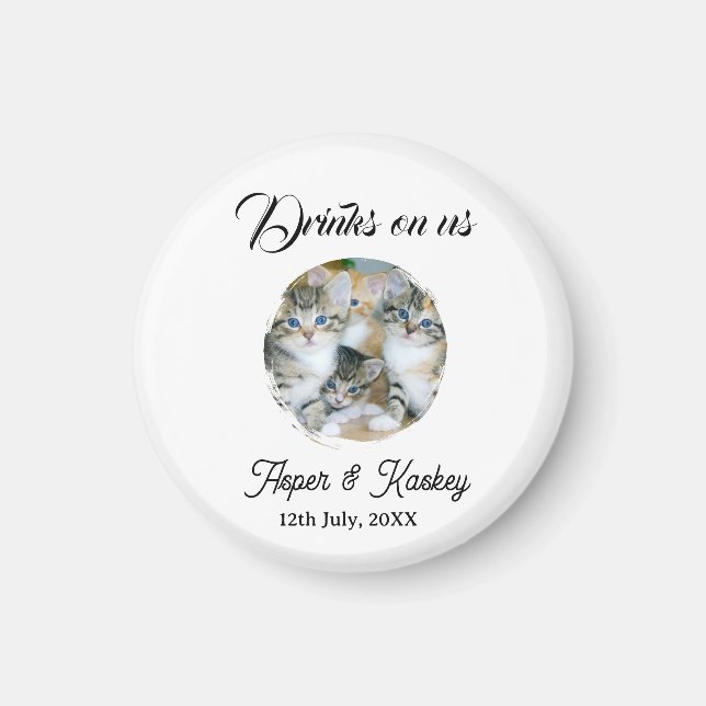 Drinks on us open bar pet photo wedding couple dat magnet (Front)