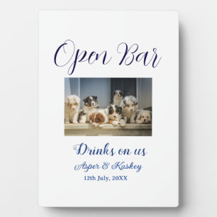 Drinks on us open bar pet photo wedding couple dat plaque
