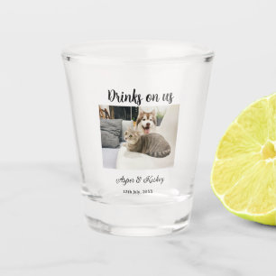 Drinks on us open bar pet photo wedding couple dat shot glass