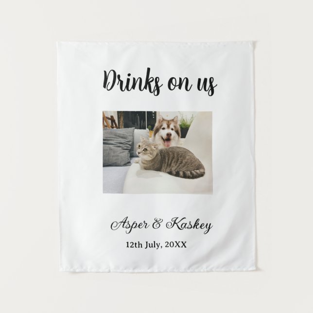 Drinks on us open bar pet photo wedding couple dat tapestry (Front)