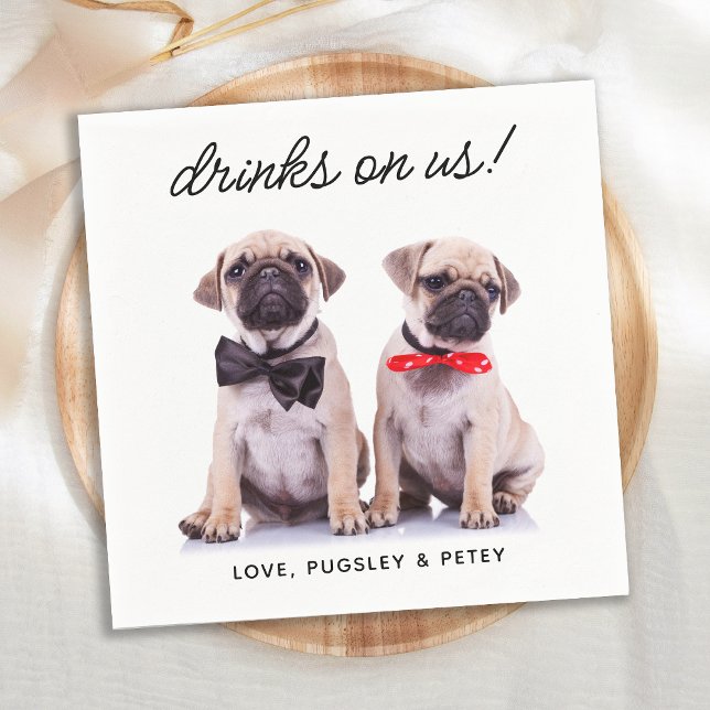 Drinks On Us Simple Photo Cute Fun Dog Pet Wedding Napkin (Creator Uploaded)