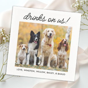 Drinks On Us Simple Photo Cute Fun Dog Pet Wedding Napkin