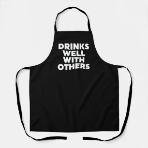 Drinks Well With Others Apron