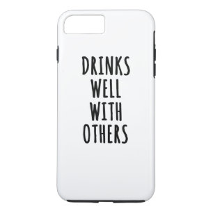 Drinks Well With Others iPhone 8 Plus/7 Plus Case
