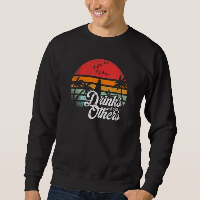 Drinks Well With Others Funny Jamaica Rasta Reggae Sweatshirt (Front)