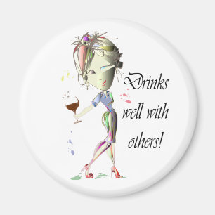 Drinks well with others, funny Wine art Magnet