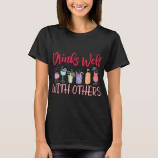 Drinks Well With Others Funny Wine T-Shirt