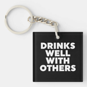 Drinks Well With Others Key Ring