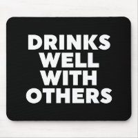 Drinks Well With Others