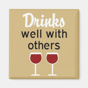 Drinks well with others square magnet