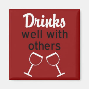 Drinks Well with Others square magnet