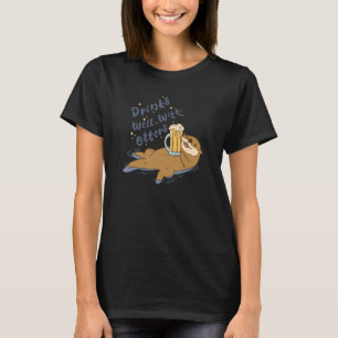 Drinks Well With Otters Sea Animal Ocean Marine T-Shirt