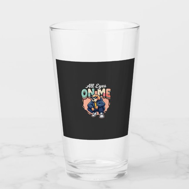 Drip Dog All Eyes On Me Glass (Front)