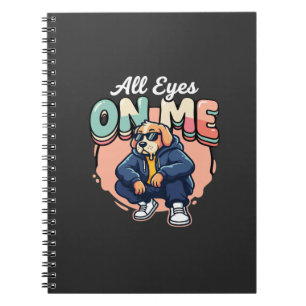 Drip Dog All Eyes On Me Notebook