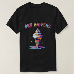  Drip Happens - Melting Colourful Ice Cream Aesthe T-Shirt