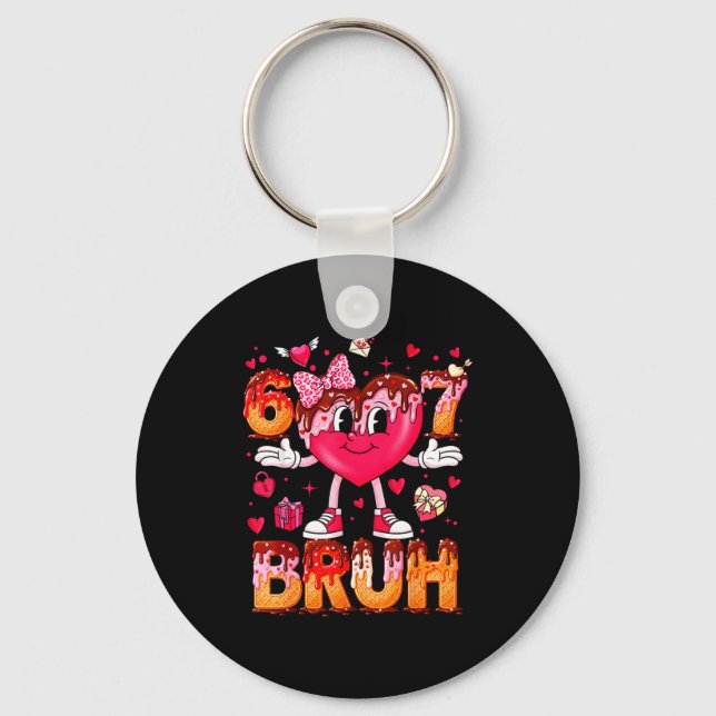 Drip Ice Cream Heart 67 Valentines Bruh Six Seven  Key Ring (Front)